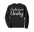 Embrace Unity Mental Health Sweatshirt - Novelty Apparel Men Women - T-Shirt, Sweatshirt, Hoodie
