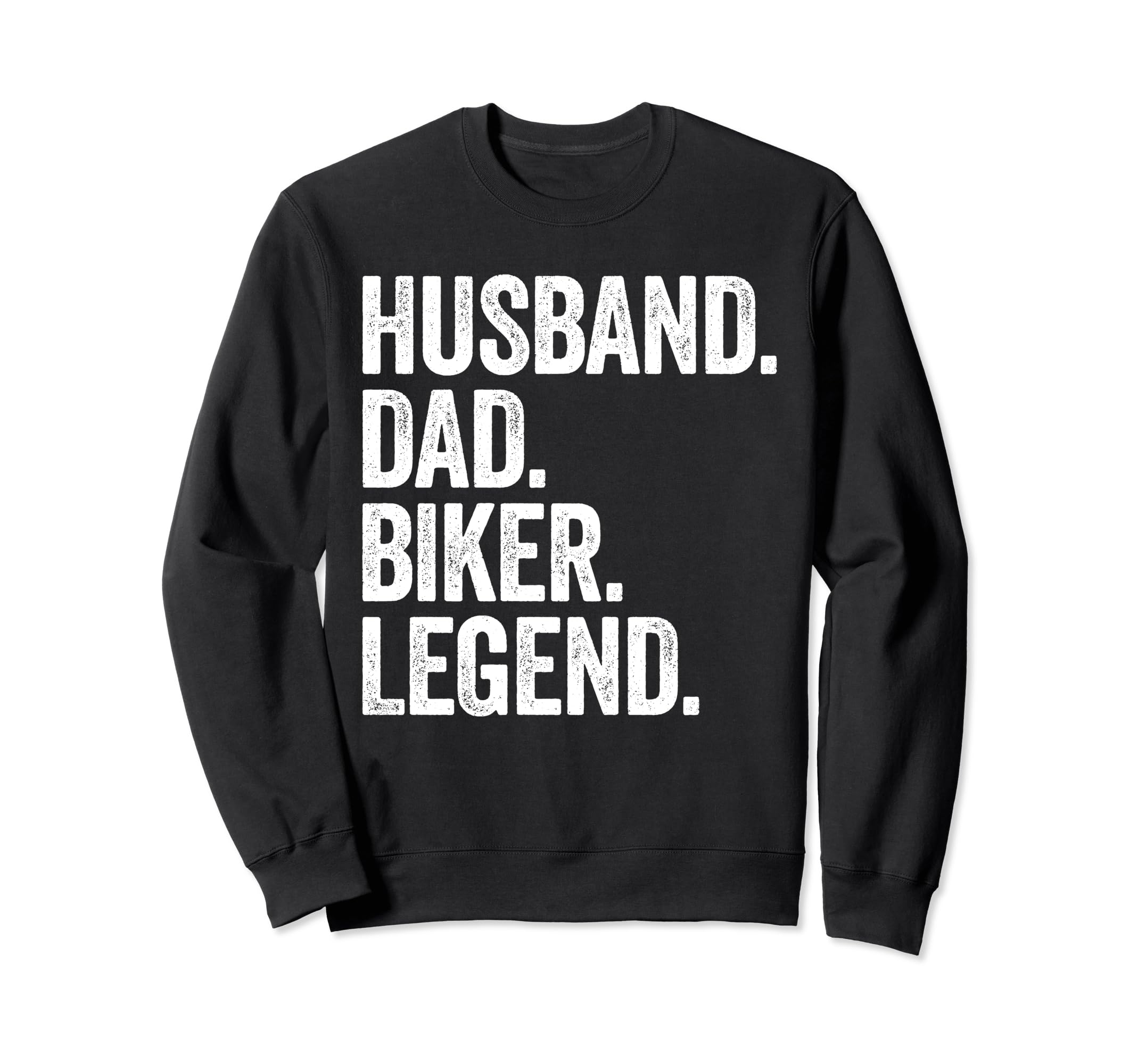 Husband Dad Biker Funny Sweatshirt - Streetwear Style for Adults - T-Shirt, Sweatshirt, Hoodie