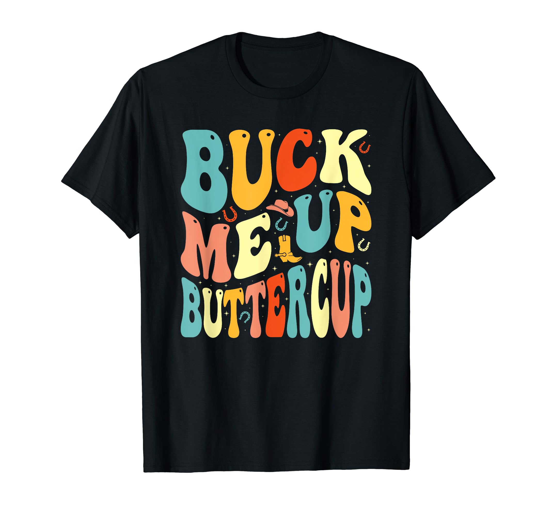 Buck Me Up Buttercup Groovy Western T-Shirt - Trendy Graphic for Adults - T-Shirt, Sweatshirt, Hoodie