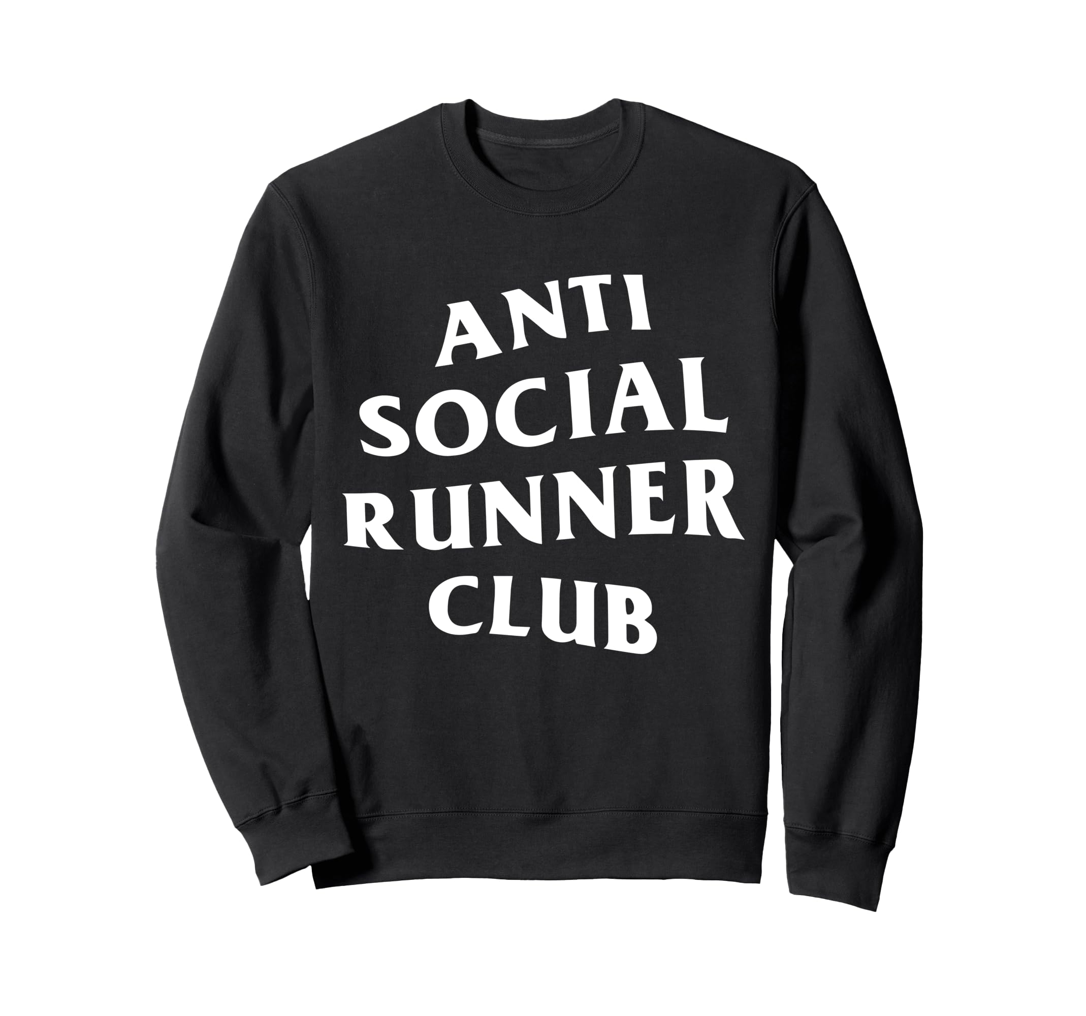Anti Social Runner Club Funny Sweatshirt - Casual Everyday Wear for Adults - T-Shirt, Sweatshirt, Hoodie
