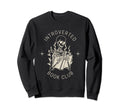 Introverted Book Club Social Club Sweatshirt - Novelty Apparel Unisex - T-Shirt, Sweatshirt, Hoodie