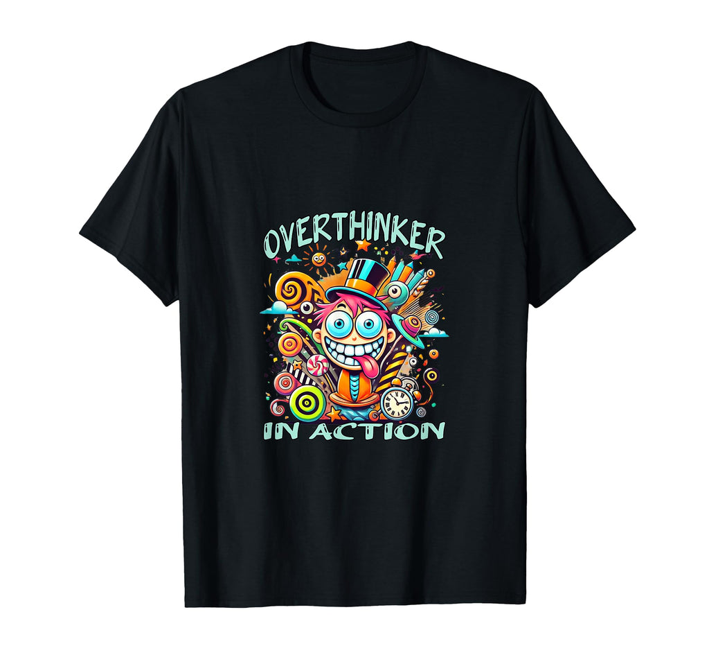 Overthinker Action Funny Adhd Chaos T-Shirt - Trendy Graphic for Adults - T-Shirt, Sweatshirt, Hoodie