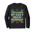 Overthinking Overthinker Funny Sarcasm T-Shirt - Novelty Apparel Unisex - T-Shirt, Sweatshirt, Hoodie