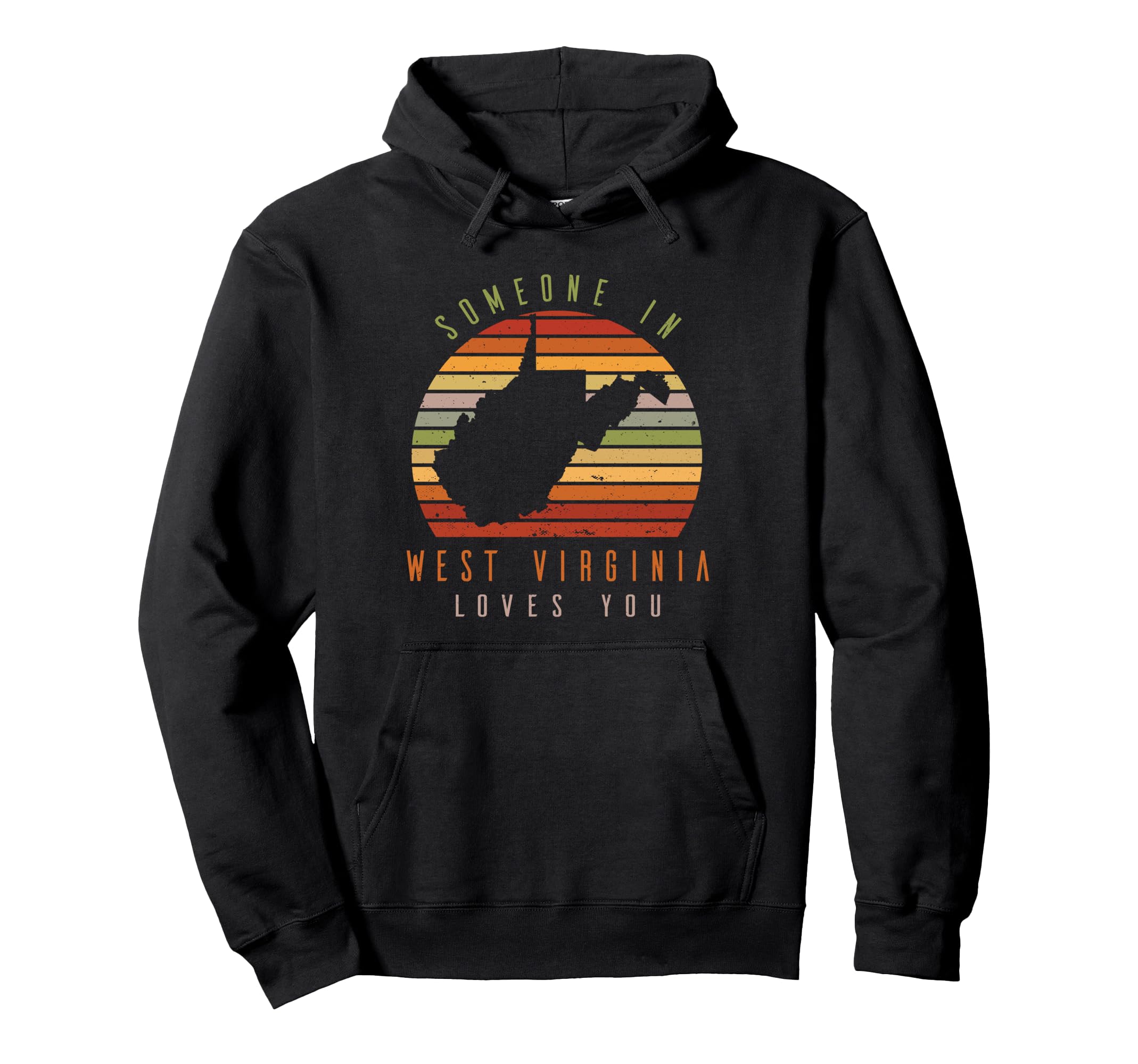 Someone West Virginia Loves You State Hoodie - Unique Graphic for Adults - T-Shirt, Sweatshirt, Hoodie