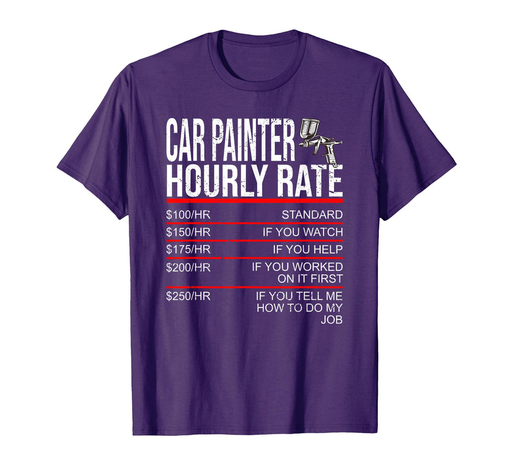 Car Painter Automotive Body Paint T-Shirt - Fun Novelty Design Men Women - T-Shirt, Sweatshirt, Hoodie