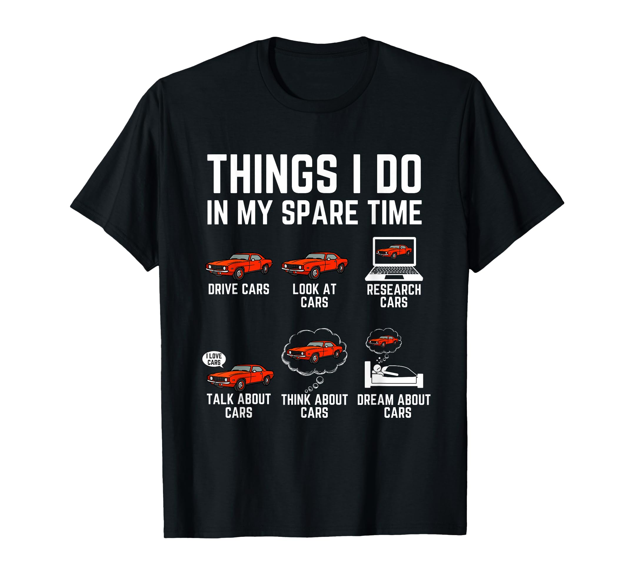 Things I Do My Spare Time Funny Car T-Shirt - Graphic Print for Adults - T-Shirt, Sweatshirt, Hoodie