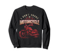 I Dont Snore I Dream Im Motorcycle Sweatshirt - Graphic Print for Adults - T-Shirt, Sweatshirt, Hoodie