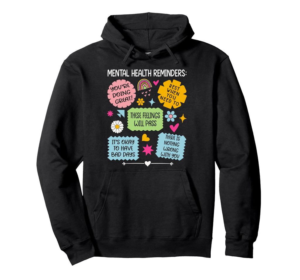Mental Health Reminders Green Hoodie - Casual Everyday Wear Men Women - T-Shirt, Sweatshirt, Hoodie