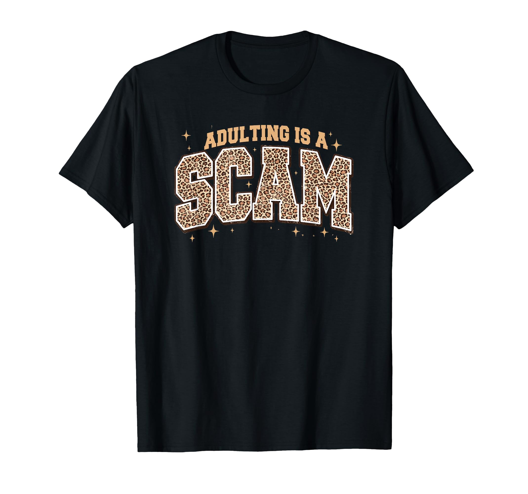 Funny Adulting Is Scam Sarcastic Mental T-Shirt - Unique Graphic Unisex - T-Shirt, Sweatshirt, Hoodie