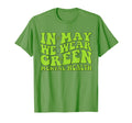 Groovy May I Wear Green Mental Health T-Shirt - Novelty Apparel for Adults - T-Shirt, Sweatshirt, Hoodie