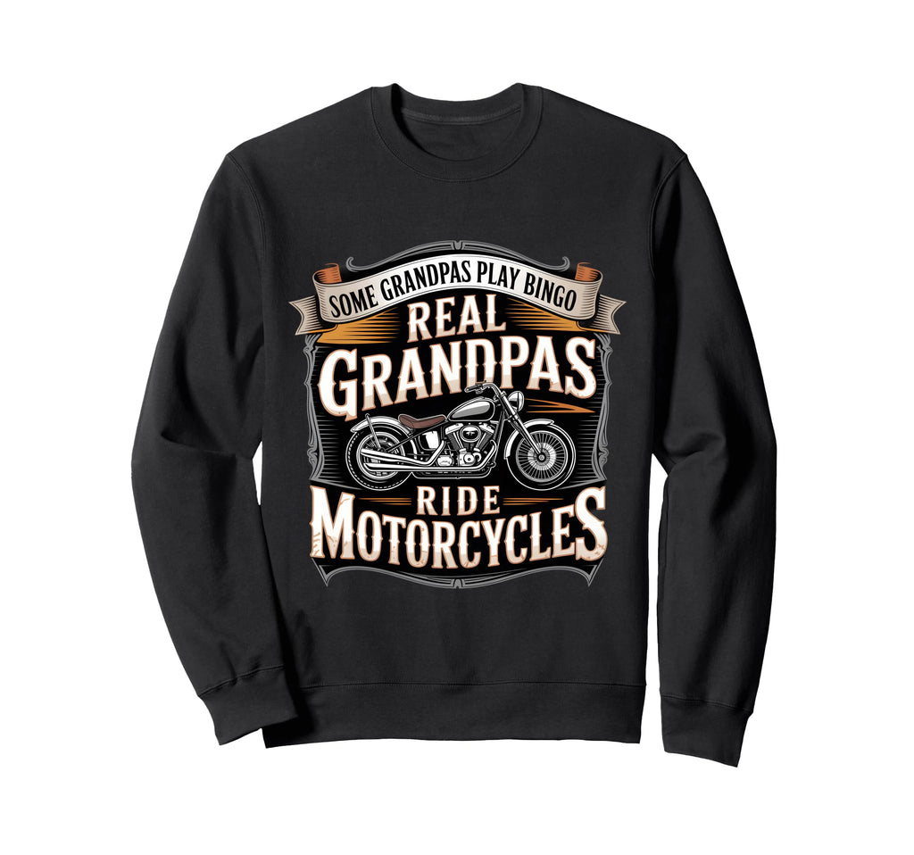 Some Grandpas Play Bingo Real Sweatshirt - Unique Graphic Men Women - T-Shirt, Sweatshirt, Hoodie