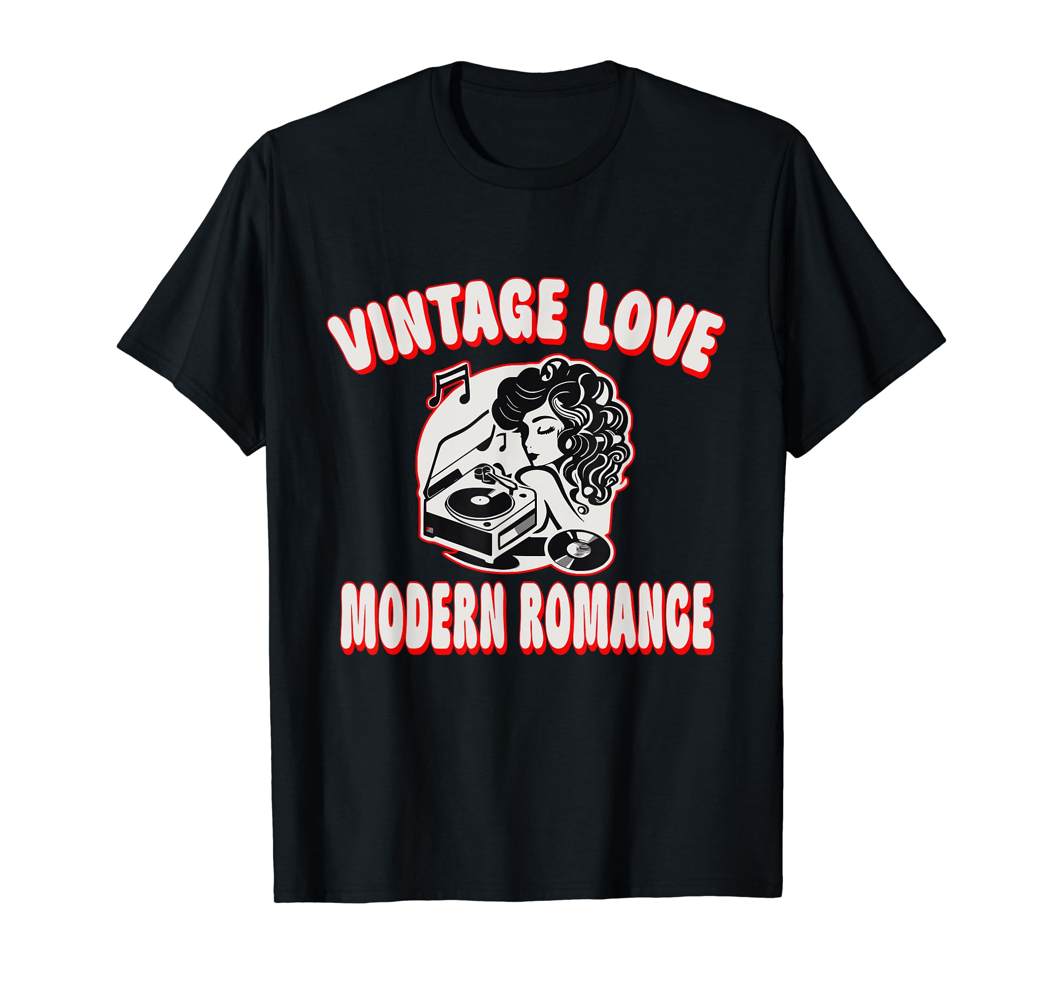 Romantic Love Modern Romance Vinyl T-Shirt - Casual Everyday Wear Unisex - T-Shirt, Sweatshirt, Hoodie