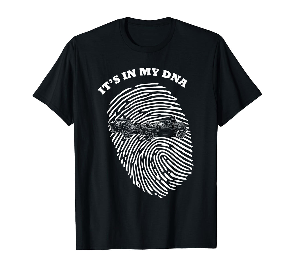 Its My Dna Demolition Derby Racer T-Shirt - Custom Art Print for Adults - T-Shirt, Sweatshirt, Hoodie