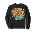 I Still Read Childrens Books Reading Sweatshirt - Unique Graphic for Adults - T-Shirt, Sweatshirt, Hoodie