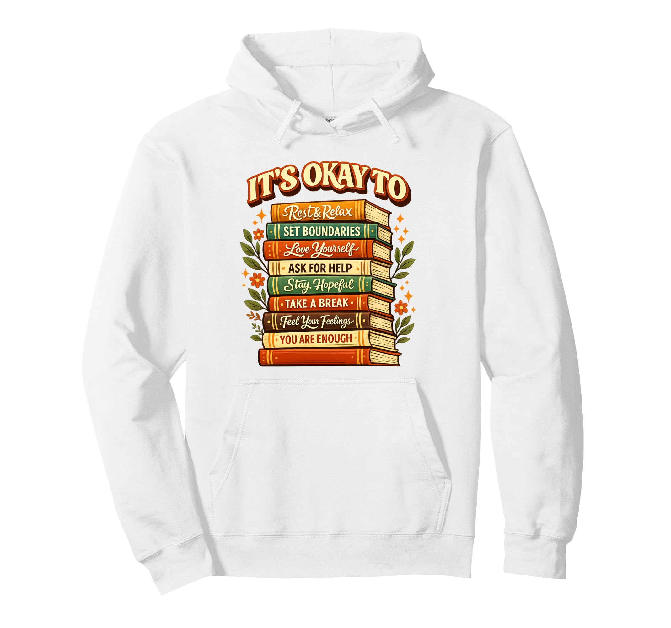 Empowering Book Stack Positive Reminders Hoodie - Minimalist Print Unisex - T-Shirt, Sweatshirt, Hoodie