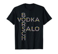 Borsch Vodka Salo Funny Ukrainian T-Shirt - Custom Art Print for Adults - T-Shirt, Sweatshirt, Hoodie