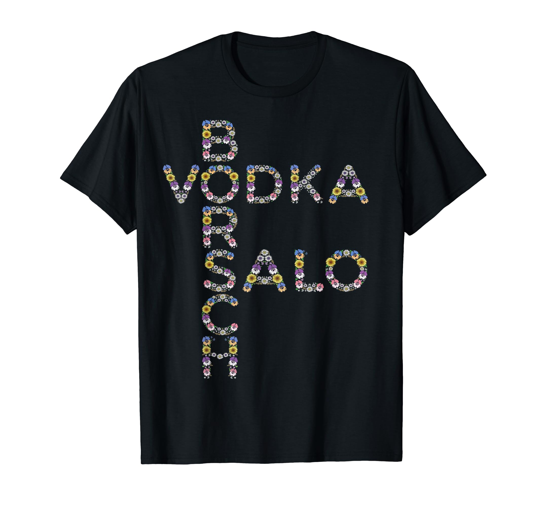 Borsch Vodka Salo Funny Ukrainian T-Shirt - Custom Art Print for Adults - T-Shirt, Sweatshirt, Hoodie