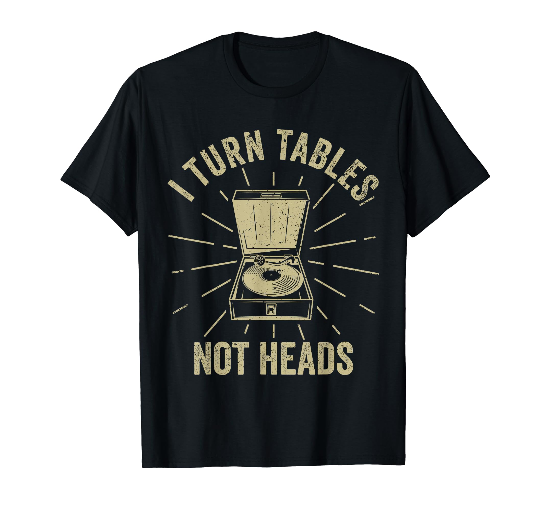 I Turn Tables Vinyl Records Player T-Shirt - Aesthetic Graphic Unisex - T-Shirt, Sweatshirt, Hoodie