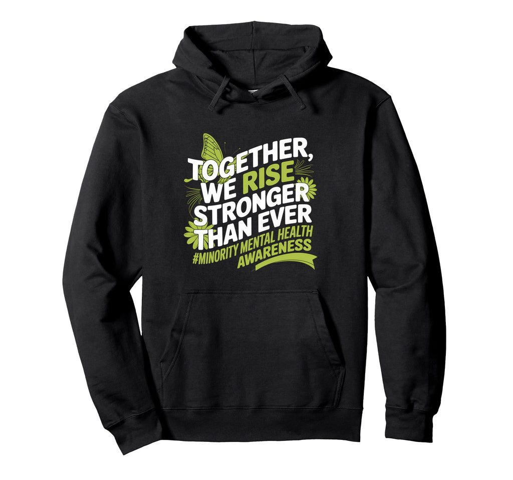 Together We Rise Butterfly Minority Mental Hoodie - Unique Graphic Unisex - T-Shirt, Sweatshirt, Hoodie