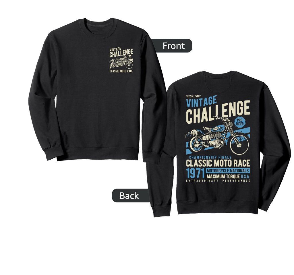 Challenge Motorcycle Race Sweatshirt - Casual Everyday Wear Unisex - T-Shirt, Sweatshirt, Hoodie
