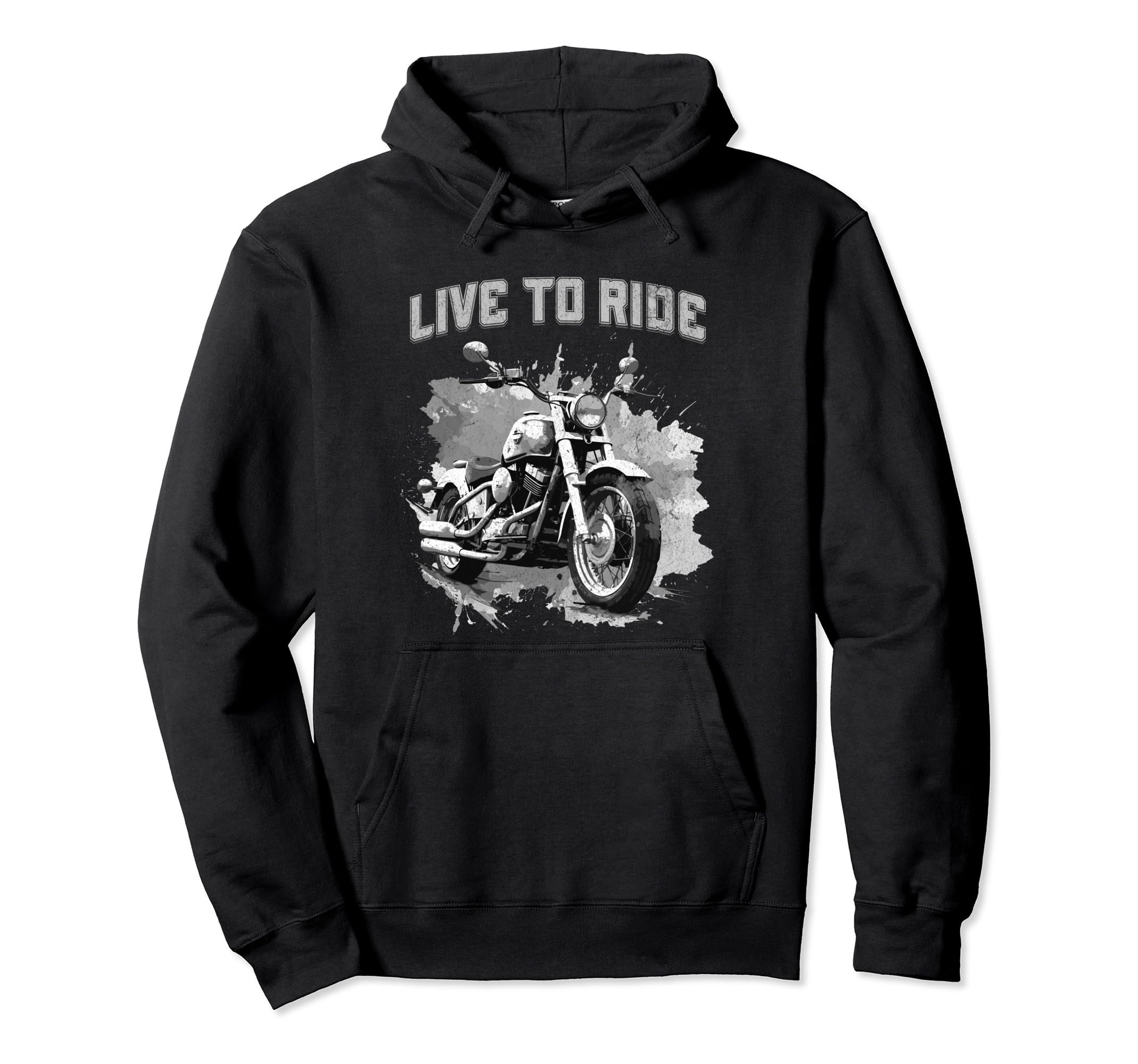 Live To Ride Motorcycle Cruiser Roadster Hoodie - Graphic Print Men Women - T-Shirt, Sweatshirt, Hoodie