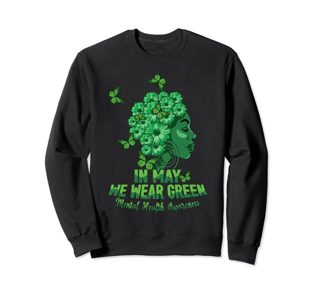 May We Wear Green Mental Health Sweatshirt - Unique Graphic for Adults - T-Shirt, Sweatshirt, Hoodie