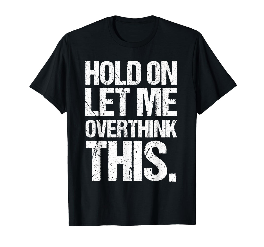 Overthinker Distressed Introverts T-Shirt - Minimalist Print Men Women - T-Shirt, Sweatshirt, Hoodie