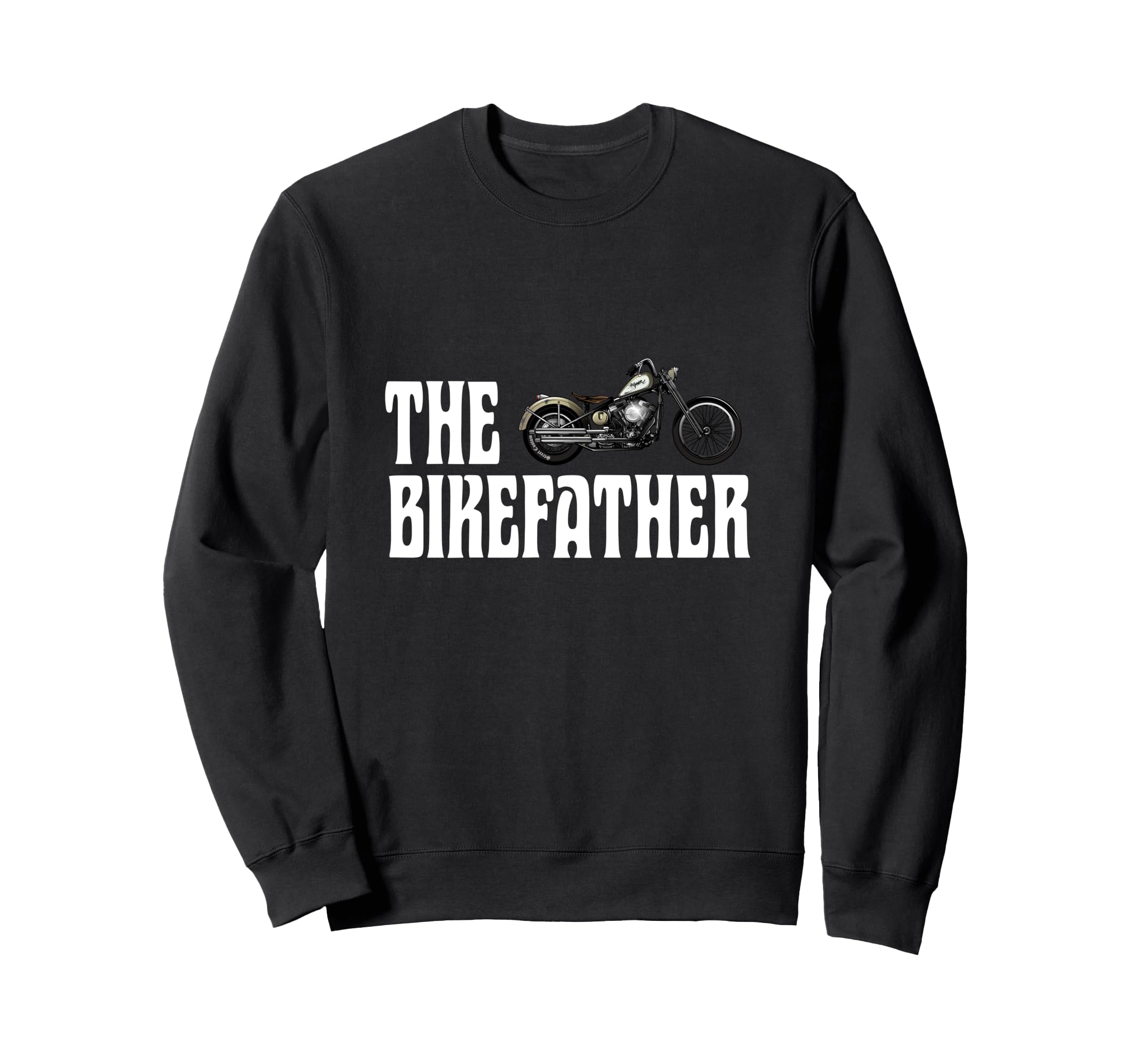 Biker Bikefather Biker Dad Funny Sweatshirt - Fun Novelty Design Unisex - T-Shirt, Sweatshirt, Hoodie