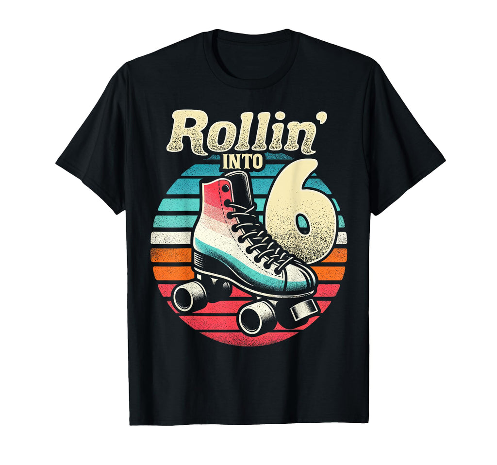 Roller Skating 6Th Birthday Party Rollin T-Shirt - Custom Art Print Unisex - T-Shirt, Sweatshirt, Hoodie