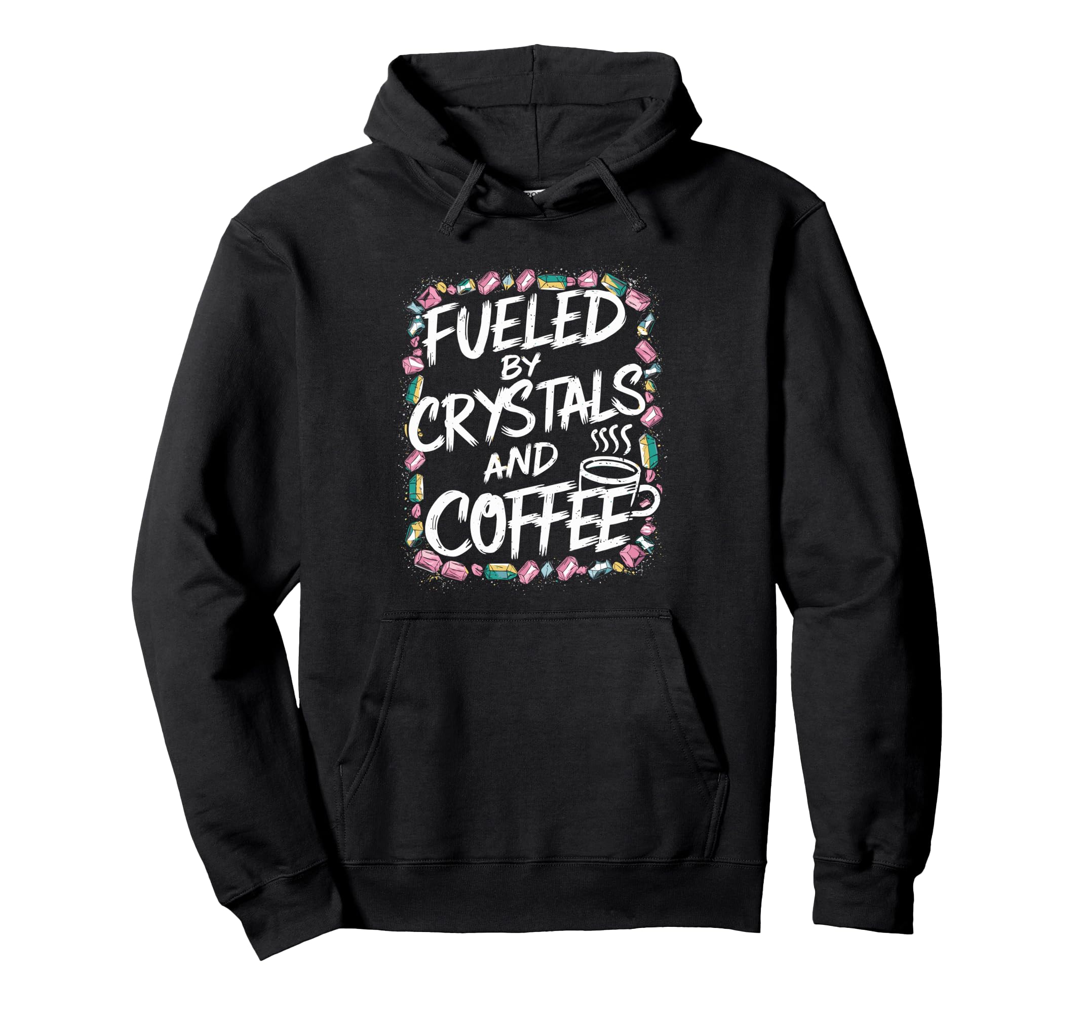 Manifest Crystals Coffee Hoodie - Graphic Print Men Women - T-Shirt, Sweatshirt, Hoodie