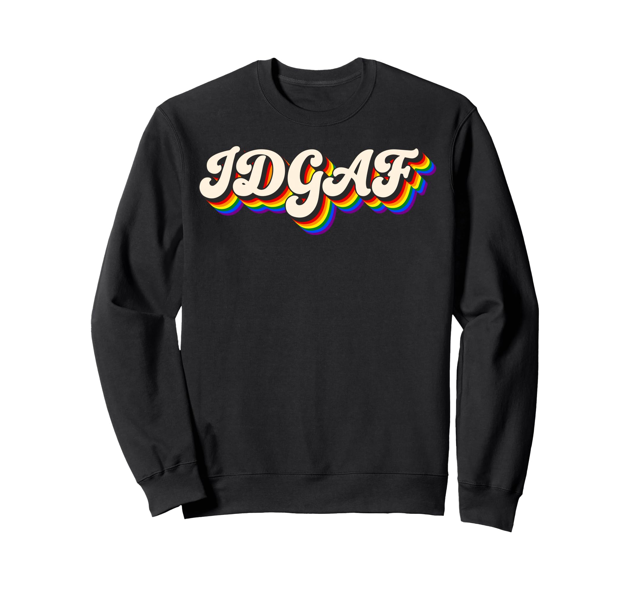 Idgaf Gay Pride Month Lgbtq Ally Queer Sweatshirt - Graphic Print Men Women - T-Shirt, Sweatshirt, Hoodie