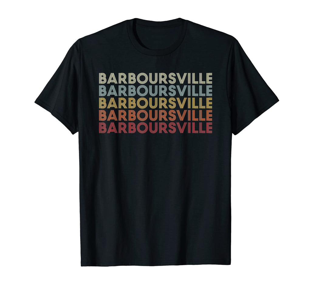 Barboursville West Virginia Barboursville T-Shirt - Novelty Apparel Unisex - T-Shirt, Sweatshirt, Hoodie
