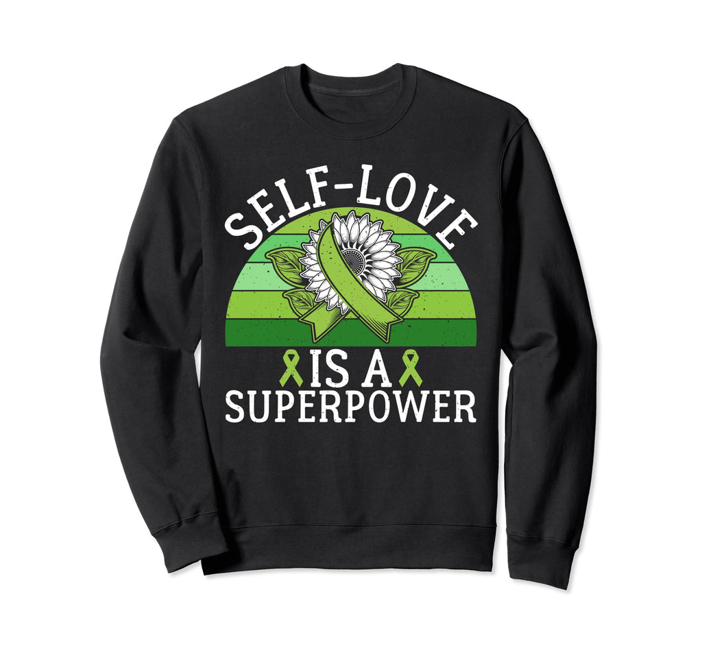 Self Love Is Superpower Mental Sweatshirt - Custom Art Print Men Women - T-Shirt, Sweatshirt, Hoodie