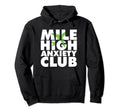 Mile High Anxiety Club Mental Health Hoodie - Minimalist Print Men Women - T-Shirt, Sweatshirt, Hoodie