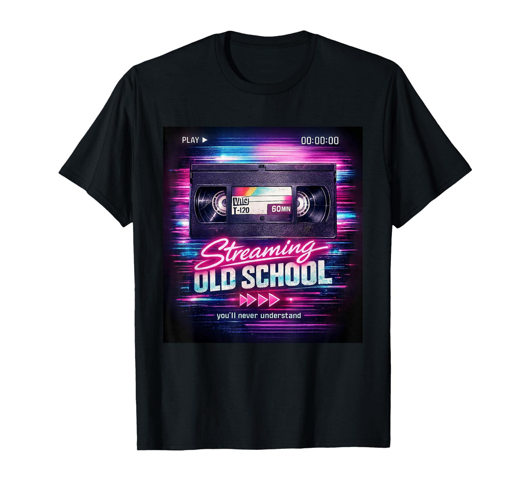 Streaming Old School Video 80S 90S Tape T-Shirt - Novelty Apparel Unisex - T-Shirt, Sweatshirt, Hoodie