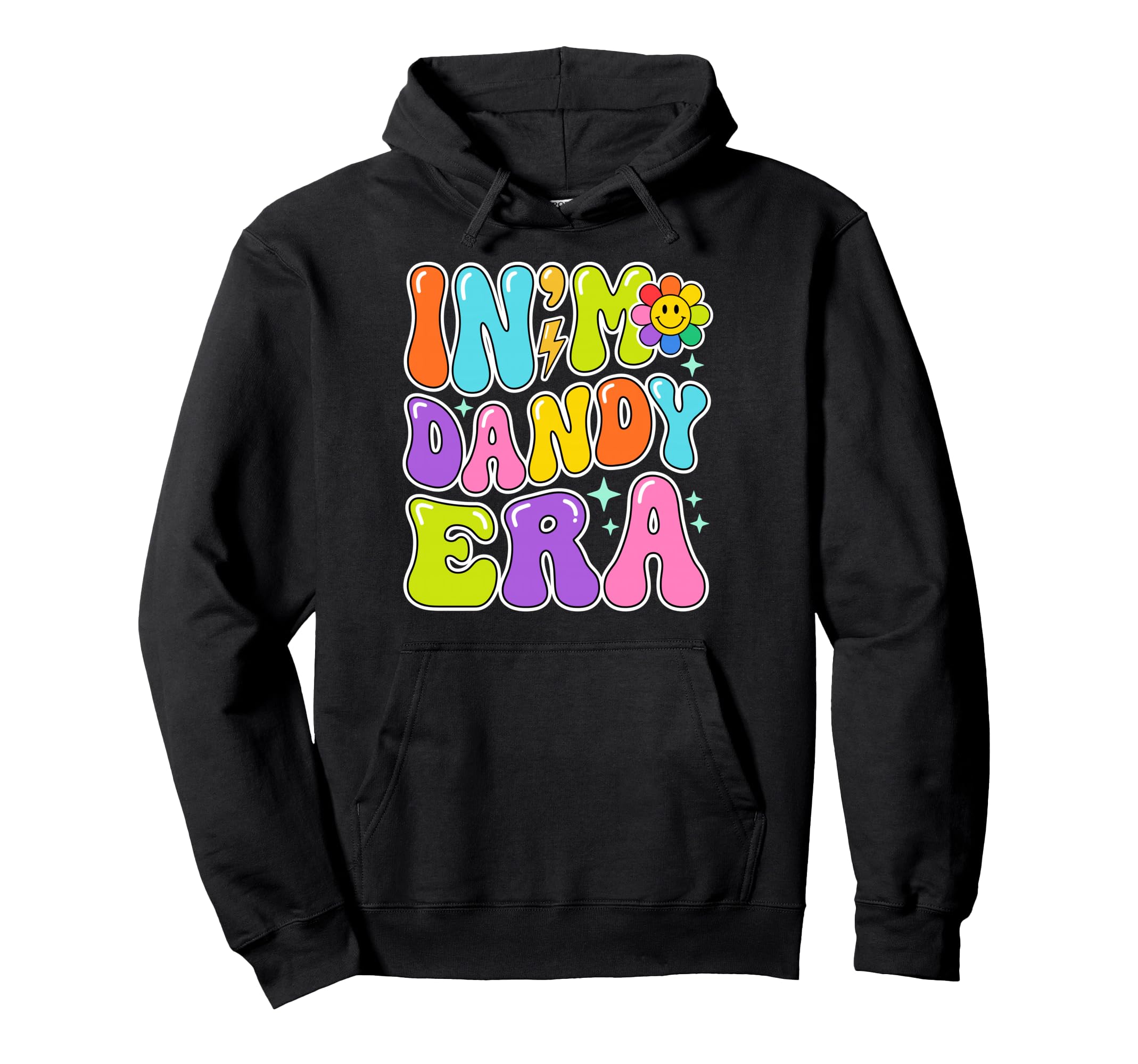 My Dandy Era Funny Groovy Vibes Hoodie - Novelty Apparel Unisex - T-Shirt, Sweatshirt, Hoodie