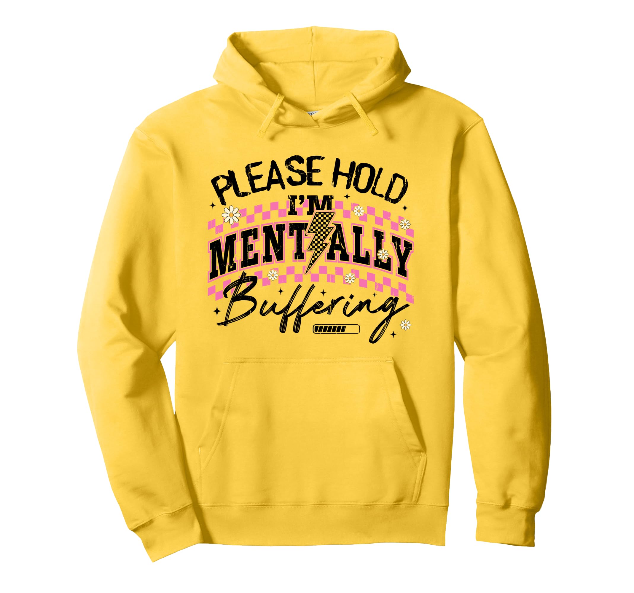 Please Hold Im Mentally Buffering Hoodie - Minimalist Print Men Women - T-Shirt, Sweatshirt, Hoodie