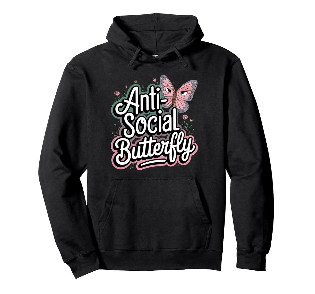 Anti Social Butterfly Hoodie - Unique Graphic Unisex - T-Shirt, Sweatshirt, Hoodie