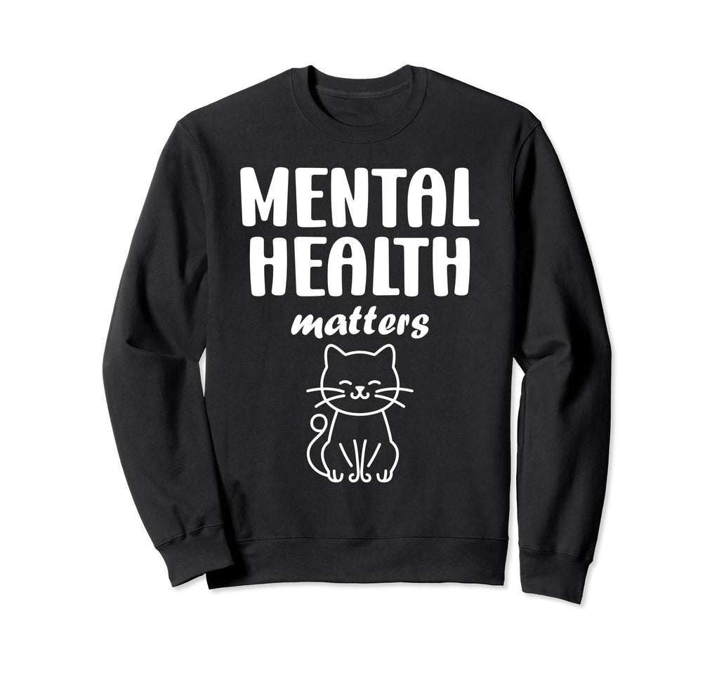 Animal Brain Illness Cat Mental Sweatshirt - Fun Novelty Design Unisex - T-Shirt, Sweatshirt, Hoodie