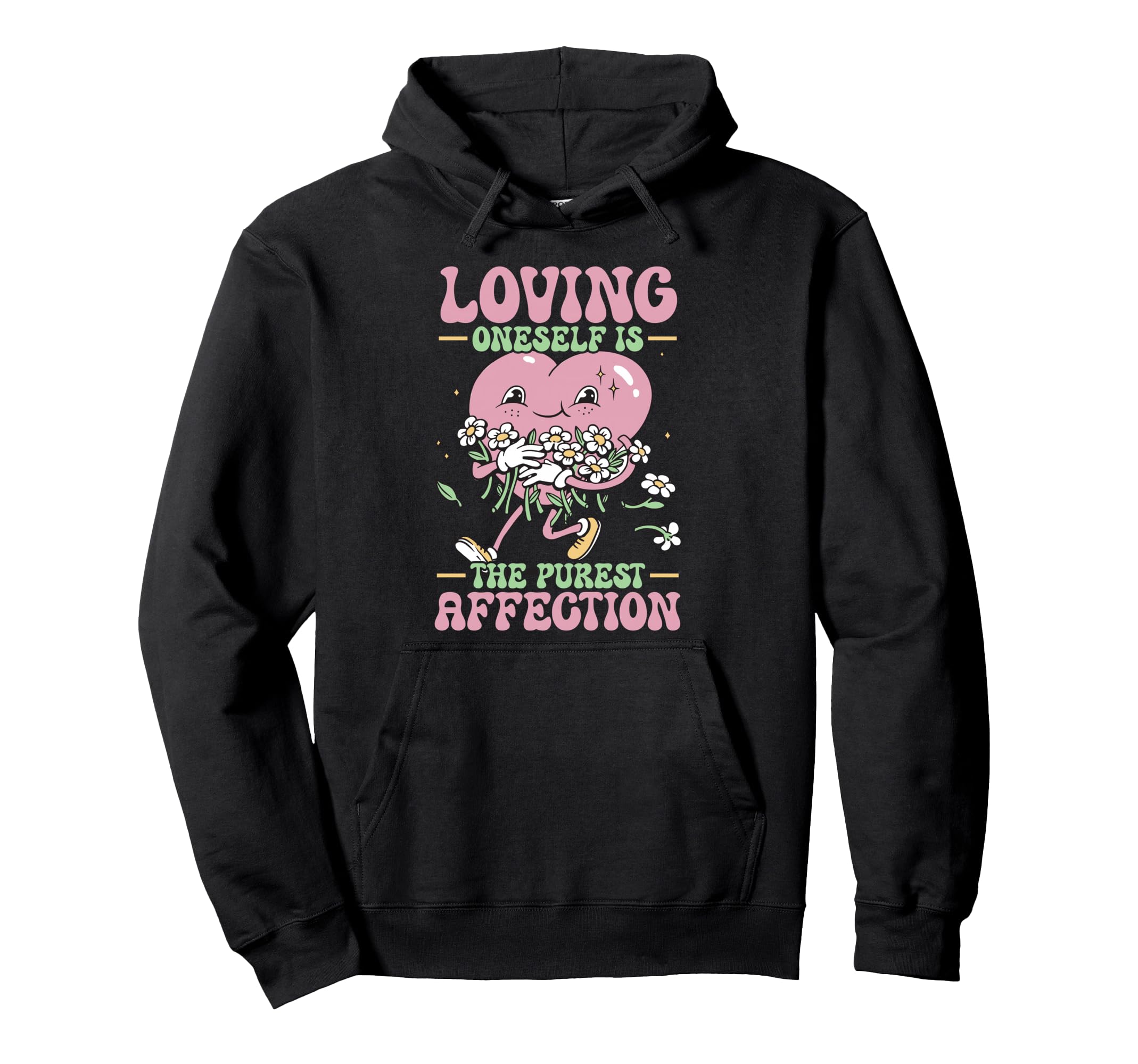 Self Love Yourself Self Worth I Hoodie - Casual Everyday Wear for Adults - T-Shirt, Sweatshirt, Hoodie