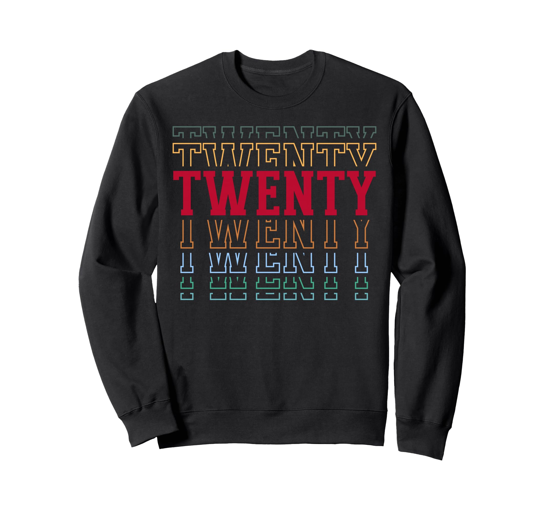 Twenty 20Th Birthday Layered Text 20 Sweatshirt - Trendy Graphic Unisex - T-Shirt, Sweatshirt, Hoodie
