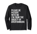 Please Be Patient Me Im From T-Shirt - Casual Everyday Wear Men Women - T-Shirt, Sweatshirt, Hoodie