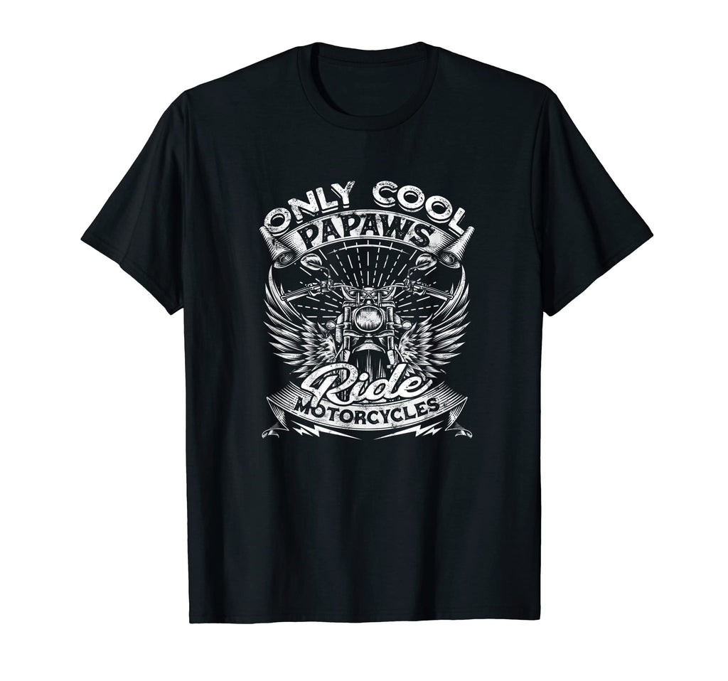Only Papaws Ride Motorcycle T-Shirt - Casual Everyday Wear Men Women - T-Shirt, Sweatshirt, Hoodie