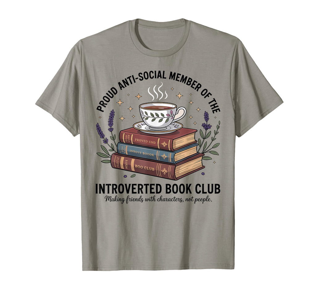 Proud Introverted Book Club Anti T-Shirt - Aesthetic Graphic for Adults - T-Shirt, Sweatshirt, Hoodie