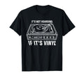 Its Not Hoarding If Its Vinyl Music T-Shirt - Minimalist Print for Adults - T-Shirt, Sweatshirt, Hoodie