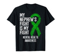 My Nephews Fight Is My Fight Mental T-Shirt - Custom Art Print for Adults - T-Shirt, Sweatshirt, Hoodie