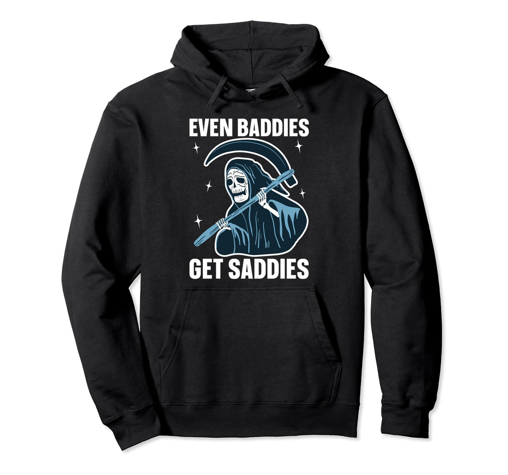 Bad Sad Baddie Mental Health Self Hoodie - Fun Novelty Design Men Women - T-Shirt, Sweatshirt, Hoodie