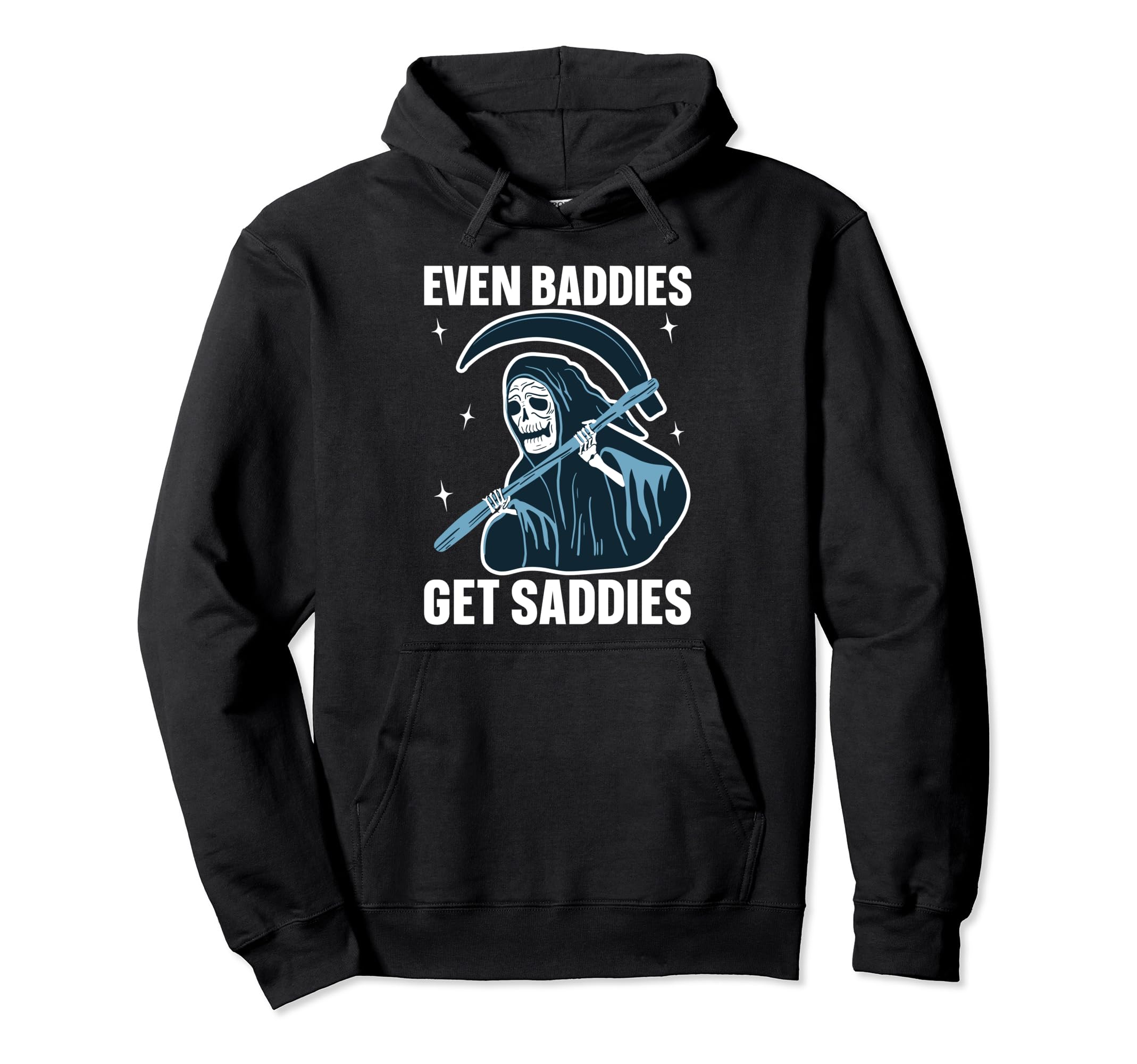 Bad Sad Baddie Mental Health Self Hoodie - Fun Novelty Design Men Women - T-Shirt, Sweatshirt, Hoodie