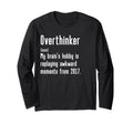 Funny Overthinker Definition Funny T-Shirt - Unique Graphic Men Women - T-Shirt, Sweatshirt, Hoodie