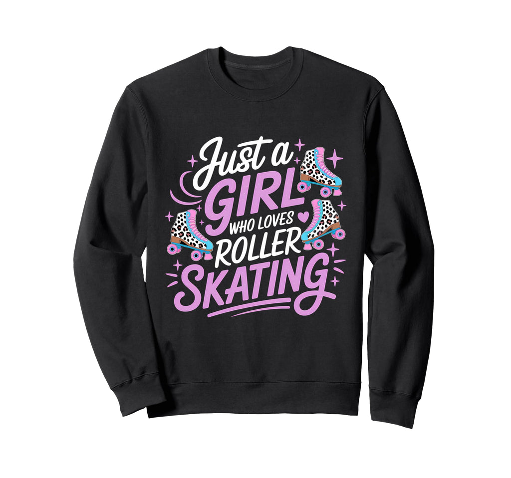 Just Who Loves Roller Skating 70S 90S Sweatshirt - Custom Art Print Unisex - T-Shirt, Sweatshirt, Hoodie